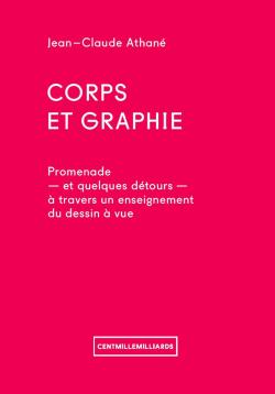 Corps et graphie par Jean-Claude Athan