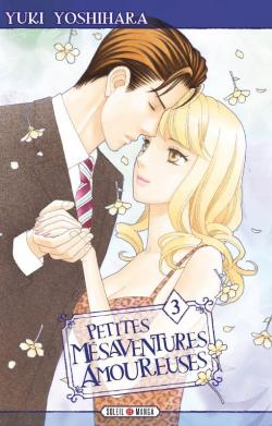 Petites Msaventures amoureuses, tome 3 par Yuki Yoshihara