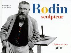 Rodin sculpteur par Hlne Pinet