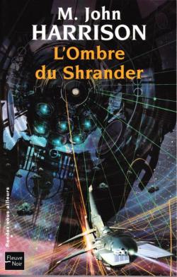 L'Ombre du Shrander par Michael John Harrison