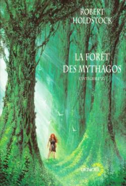 La Forêt des mythagos : Intégrale, tome 1(/2) par Robert Paul Holdstock