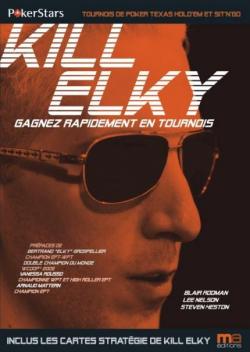 Kill Elky : Gagnez rapidement en tournois par Blair Rodman