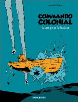 Commando Colonial, tome 2 : Le Loup gris de la Dsolation par  Appollo