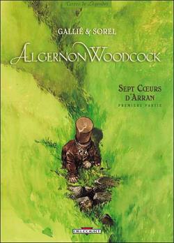 Algernon Woodcock, tome 3 : Sept coeurs d'Arran 1/2 par Mathieu Galli