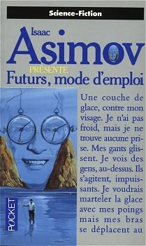 Futurs, mode d'emploi par Isaac Asimov