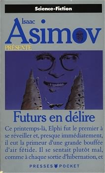 Futurs en délire par Isaac Asimov