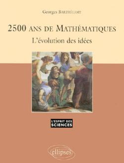 2500 ans de mathmatiques par Georges Barthlmy