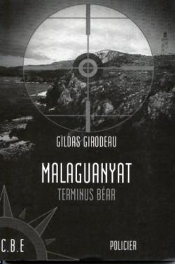 Malaguanyat par Gildas Girodeau