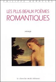 Les plus beaux poèmes romantiques par Philippe Héraclès