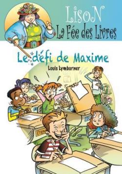 Lison la Fe des Livres 'Le dfi de Maxime' par Louis Lymburner