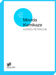 Movida Kamikaze par Adrien Petrache