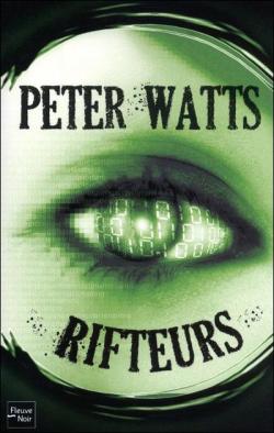 Rifteurs, tome 2 : Rifteurs par Peter Watts
