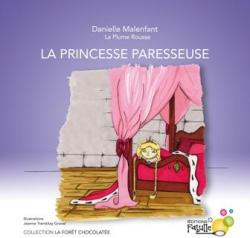 La princesse paresseuse par Danielle Malenfant