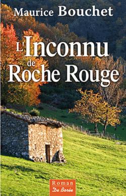 Linconnu de Roche Rouge par Maurice Bouchet