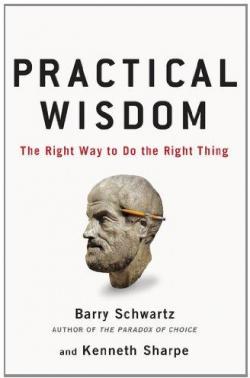 Practical Wisdom par Barry Schwartz