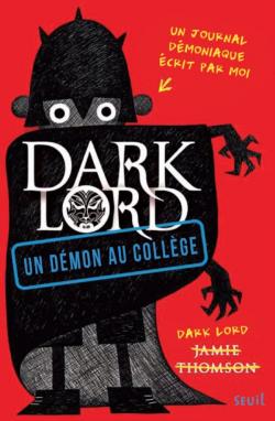 Dark Lord, tome 1 : Un dmon au collge par Jamie Thomson