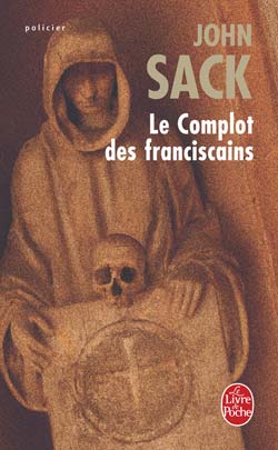 Le complot des franciscains par John Sack
