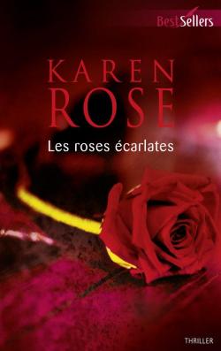 Les roses carlates par Karen Rose