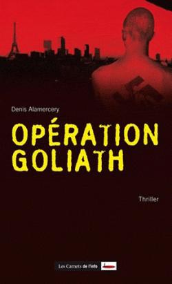 Opration Goliath par Denis Alamercery