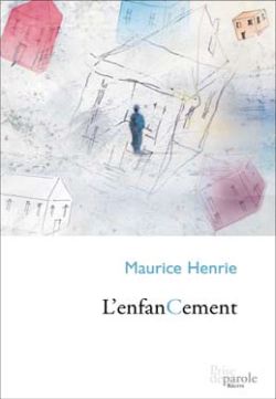 LenfanCement par Maurice Henrie