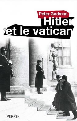 Hitler et le Vatican par Peter Godman