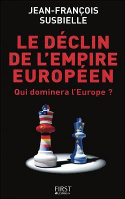 Le dclin de l'empire europen par Jean-Franois Susbielle