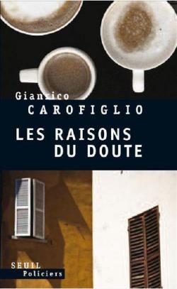 Les raisons du doute par Gianrico Carofiglio