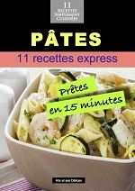 Ptes 11 recettes prtes en 15 minutes par Alix Fournier
