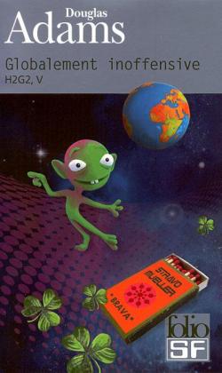 H2G2, tome 5 : Globalement inoffensive par Douglas Adams