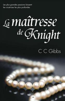 Tout ou rien, tome 1 : La matresse de Knight par Susan Johnson