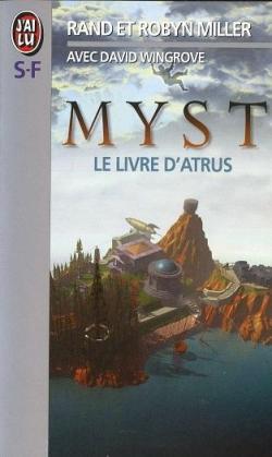 Myst, tome 1 : Le livre d'Atrus par Rand Miller