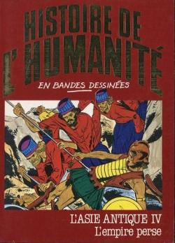 Histoire de l'humanit en bandes dessines, tome 8 : L'Asie antique IV : L'empire Perse par Eugenio Zoppi