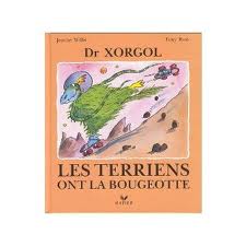 Dr Xorgol : les Terriens ont la bougeotte par Jeanne Willis