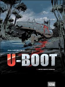 U-Boot, tome 2 : Herr Himmel par Jean-Yves Delitte