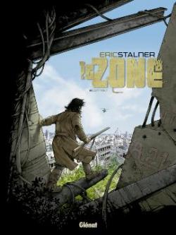 La zone, tome 3 : Contact par Éric Stalner