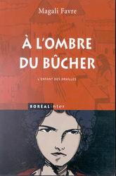 A l'Ombre du Bucher par Magali Favre