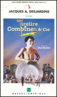 Tirelire, combines & Cie par Jacques A. Desjardins