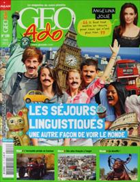 GEO Ado n 109 - Les sjours linguistiques : Une autre faon de voir le monde par  Go Ado