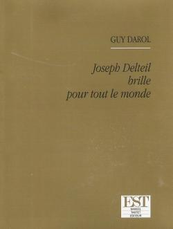 Joseph Delteil Brille pour Tout le Monde par Guy Darol