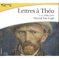 Lettres  Tho Vincent Van Gogh par Denis Lavant