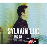 Trio Sud, 1 disque compact (54 min) par Sylvain Luc