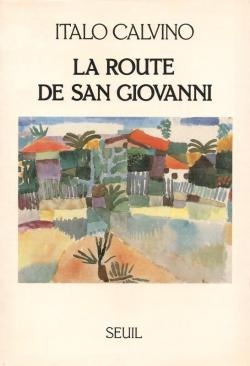 La Route de San Giovanni par Italo Calvino