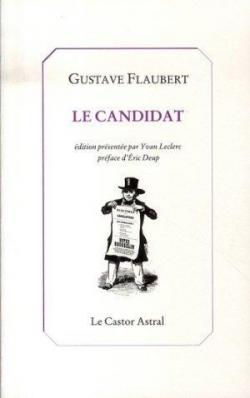 Le candidat par Gustave Flaubert