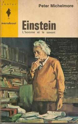 Einstein, l\'homme et le savant par Peter Michelmore