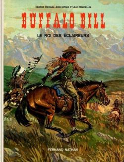 Buffalo Bill : Le roi des claireurs par George Fronval