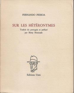 Sur les htronymes Suivi de Notes  la mmoire de mon matre Caeiro par Fernando Pessoa