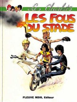 Les Charlots, les fous du stade : d'aprs le film de Claude Zidi par Nicolas Fechner