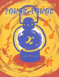 Ponok-Ponok, drles d'histoires mathmatiques ! par Brigitte Tsobgny