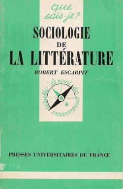 Sociologie de la littrature par Robert Escarpit