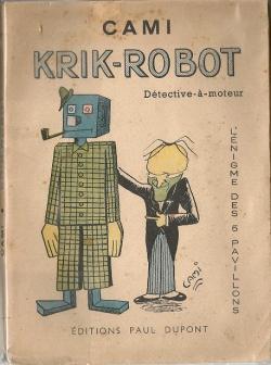 Krik-robot, dtective  moteur : L'nigme des 5 [cinq] pavillons par Pierre Henri Cami